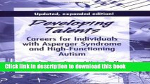 Read Books Developing Talents: Careers For Individuals With Asperger Syndrome And High-functioning