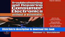 Read Books Troubleshooting   Repairing Consumer Electronics Without a Schematic PDF Free