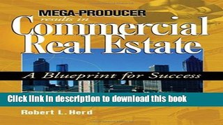 Read Books Mega-Producer Results In Commercial Real Estate ebook textbooks
