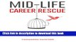 Read Books Mid-Life Career Rescue: How to confidently leave a job you hate, and start living a