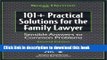 Read 101+ Practical Solutions for the Family Lawyer Ebook Free