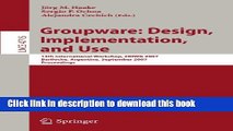 Read Groupware: Design, Implementation, and Use: 13th International Workshop, CRIWG 2007,