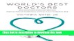 Read World s Best Doctors: How Good Old-Fashioned Manners Improve Patient Satisfaction and Can