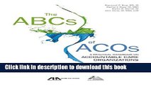 Download The ABCs of ACOs: A Practical Handbook on Accountable Care Organizations PDF Free