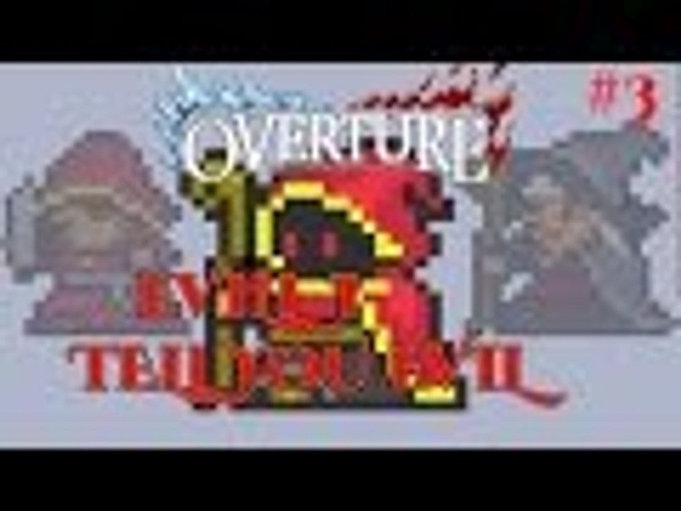 OverTure - EVIL I TELL YOU EVIL!!! - #2