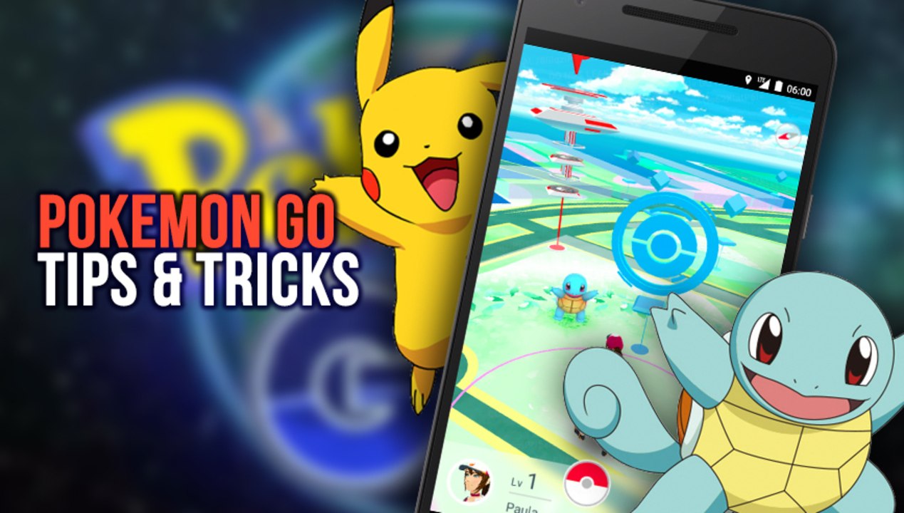 Pokémon Go Tips For Master Trainers