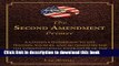 [PDF] The Second Amendment Primer: A Citizen s Guidebook to the History, Sources, and Authorities