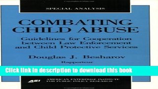 Read Combating Child Abuse: Guidelines for Cooperation Between Law Enforcement and Child