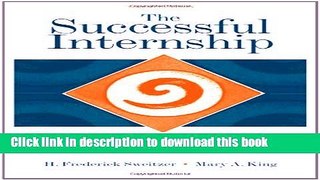 Read Books The Successful Internship: Personal, Professional, and Civic Development (Practicum /
