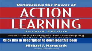 Read Books Optimizing the Power of Action Learning: Real-Time Strategies for Developing Leaders,
