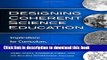 Read Designing Coherent Science Education: Implications for Curriculum, Instruction, and Policy