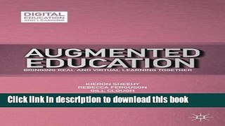 Read Augmented Education: Bringing Real and Virtual Learning Together (Digital Education and