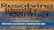 Read Books Resolving Identity-Based Conflict In Nations, Organizations, and Communities E-Book Free