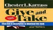 Read Books Give and Take Revised Edition: The Complete Guide to Negotiating Strategies and Tactics
