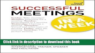 [PDF] Successful Meetings in a Week (Teach Yourself) Read Online