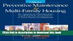 Read Preventative Maintenance for Multi-Family Housing: For Apartment Communities, Condominium
