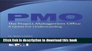 Read The Project Management Office (PMO): A Quest for Understanding (Final Research Report)  Ebook