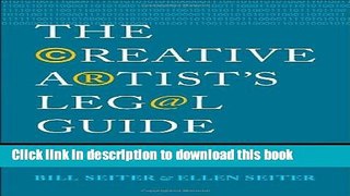 Read The Creative Artist s Legal Guide: Copyright, Trademark and Contracts in Film and Digital