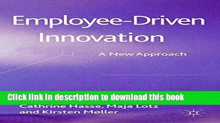 [PDF] Employee-Driven Innovation: A New Approach Download Full Ebook