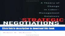 Read Books Strategic Negotiations: A Theory of Change in Labor-Management Relations (Cornell