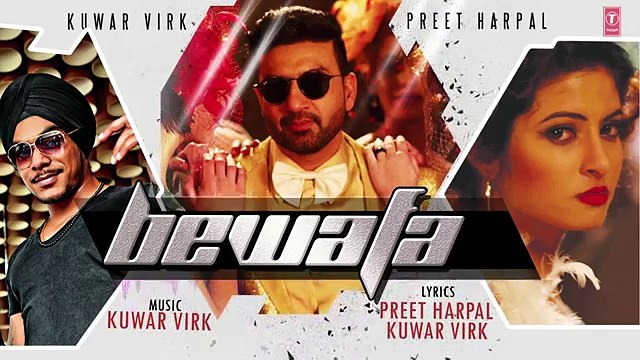 BEWAFA Audio Song | NEW PUNJABI SONG 2016 | Preet Harpal, Ft. Kuwar Virk