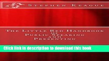 Download The Little Red Handbook of Public Speaking and Presenting  PDF Online