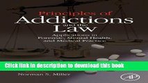 [PDF]  Principles of Addictions and the Law: Applications in Forensic, Mental Health, and Medical