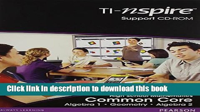Read HIGH SCHOOL MATH COMMON CORE STANDARDS VERSION TI N-SPIRE LESSON SUPPORTCD (FOR