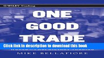 Download Book One Good Trade: Inside the Highly Competitive World of Proprietary Trading Ebook PDF