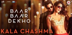 Kala Chashma - Baar Baar Dekho - Sidharth Malhotra  Katrina Kaif - Badshah Neha Kakkar Indeep Bakshi