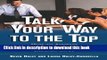 Read Books Talk Your Way to the Top: How to Address Any Audience Like Your Career Depends On It