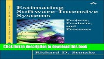 Read Estimating Software-Intensive Systems: Projects, Products, and Processes  Ebook Free
