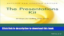 Read Books The Presentations Kit: 10 Steps for Selling Your Ideas E-Book Free