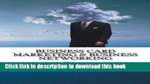 Download Books Business Card Marketing   Business Networking: How to promote your company with