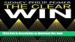 Read Books The Clear Win: New Business Pitching - the strategies that work; the myths that don t.