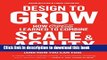 Read Book Design to Grow: How Coca-Cola Learned to Combine Scale and Agility (and How You Can Too)