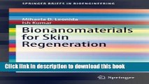 Download Bionanomaterials for Skin Regeneration (SpringerBriefs in Bioengineering) Free Books