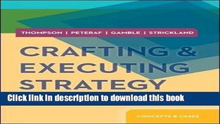 Read Books Crafting   Executing Strategy: The Quest for Competitive Advantage:  Concepts and Cases