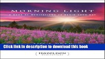 Read Books Morning Light: A Book of Meditations to Begin Your Day (Hazelden Meditations) ebook