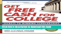 Download Get Free Cash for College: Secrets to Winning Scholarships PDF Online