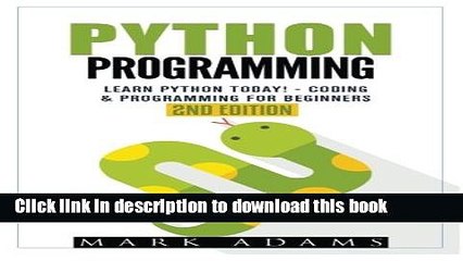 Download Video: Read Books Python Programming: Learn Python Today! - Coding   Programming For Beginners ebook