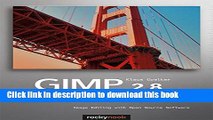 Read Books GIMP 2.8 for Photographers: Image Editing with Open Source Software ebook textbooks