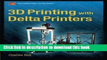 Read Books 3D Printing with Delta Printers E-Book Free