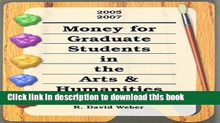 Read Money for Graduate Students in the Arts   Humanity 2005-2007 Ebook Free