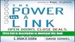 Read Books The Power in a Link: Open Doors, Close Deals, and Change the Way You Do Business Using