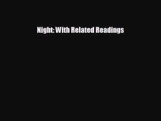 Free [PDF] Downlaod Night: With Related Readings  BOOK ONLINE