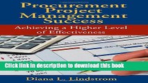 Download Books Procurement Project Management Success: Achieving a Higher Level of Effectiveness