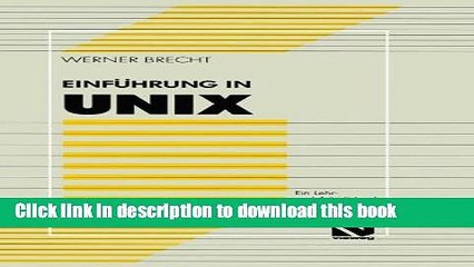 Tải video: Read Books EinfÃ¼hrung in UNIX: Ein Lehr- und Arbeitsbuch fÃ¼r Studium und Praxis E-Book Free