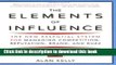 Read Books The Elements of Influence: The New Essential System for Managing Competition,