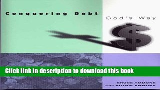 Read Books Conquering Debt God s Way ebook textbooks